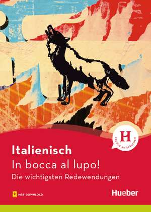 Italienisch - In bocca al lupo! de Monja Reichert