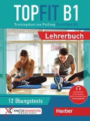 Topfit B1. Lehrerbuch de Manuela Georgiakaki