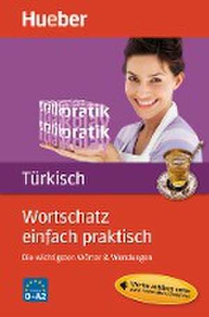 Wortschatz einfach praktisch - Türkisch de Gökalp Bayramli