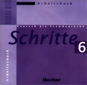 Schritte 6. CD zum Arbeitsbuch de Barbara Gottstein-Schramm