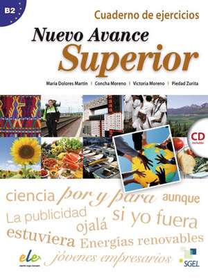 Nuevo Avance Superior. Curso de Español. Arbeitsbuch mit Audio-CD de María Dolores Martín