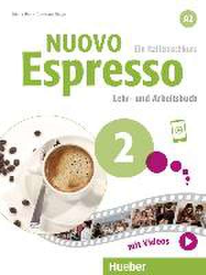 Nuovo Espresso 2. Lehr- und Arbeitsbuch mit Audios und Videos online de Maria Balì