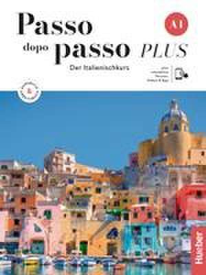 Passo dopo passo PLUS A1. Kurs- und Arbeitsbuch plus interaktive Version de Katja Motta