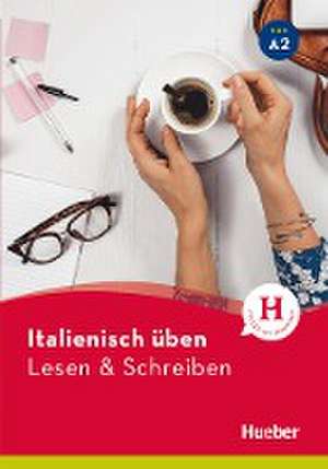 Italienisch üben - Lesen & Schreiben A2 de Anna Barbierato