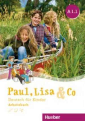 Paul, Lisa & Co A1/1 - Arbeitsbuch de Monika Bovermann