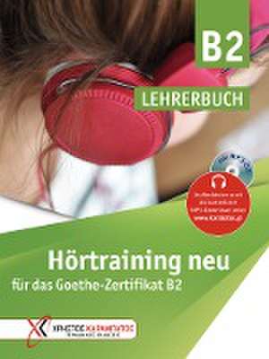 Hörtraining neu für das Goethe Zertifikat B2. v de Gaby Grammenou