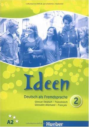 Ideen 2. Glossar Deutsch-Französisch - Glossaire Allemand-Français de Wilfried Krenn