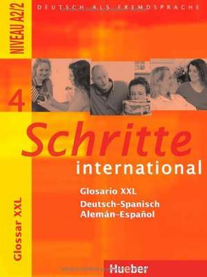 Schritte international 4. Glosario XXL Deutsch-Spanisch - Alemán-Español de Brigitte Braucek