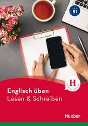 Englisch üben - Lesen & Schreiben B1 de Anna Barbierato