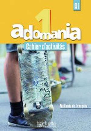 Adomania 1. Arbeitsbuch + Audio-CD + Parcours digital de Céline Himber