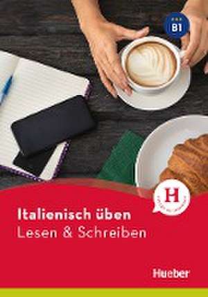 Italienisch üben - Lesen & Schreiben B1 de Anna Barbierato