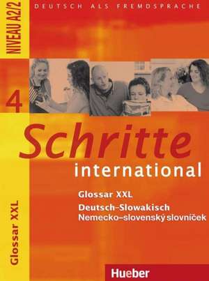 Schritte international 4. Glossar XXL Deutsch-Slowakisch de Silke Hilpert