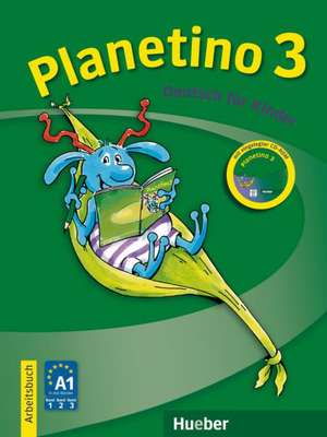 Planetino 3. Arbeitsbuch mit CD-ROM de Josef Alberti