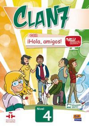 Clan 7 con ¡Hola, amigos! 4. Kursbuch + Code de Editorial Edinumen