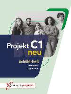 Projekt C1 neu. Schülerheft de Katerina Sarafidou