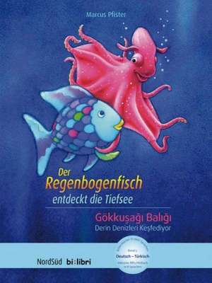 Der Regenbogenfisch entdeckt die Tiefsee de Marcus Pfister