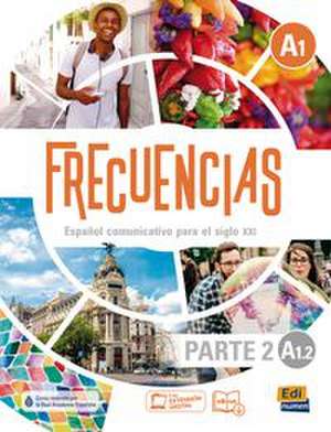 Frecuencias A1 - Parte 2, A1.2. Kursbuch + Code de Editorial Edinumen