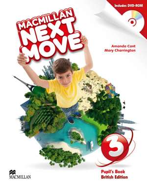 Macmillan Next Move 3. British Edition. Pupil's Book with DVD-ROM de Amanda Cant