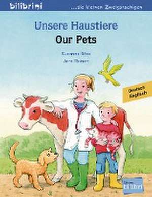 Unsere Haustiere. Kinderbuch Deutsch-Englisch de Susanne Böse