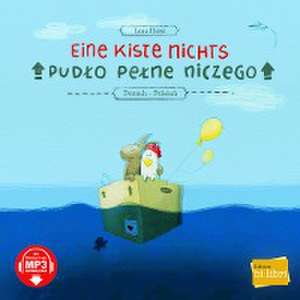 Eine Kiste Nichts. Kinderbuch Deutsch-Polnisch de Lena Hesse