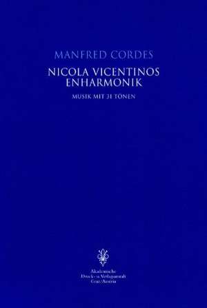 Nicola Vicentinos Enharmonik de Manfred Cordes