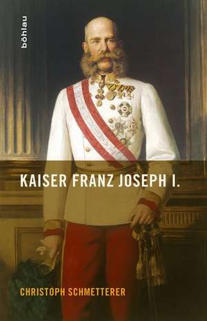 Kaiser Franz Joseph I. de Christoph Schmetterer