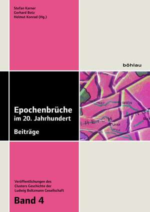 Epochenbrüche im 20. Jahrhundert de Gerhard Botz