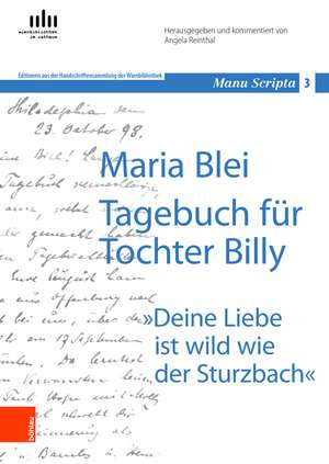 Maria Blei: Tagebuch für Tochter Billy de Angela Reinthal