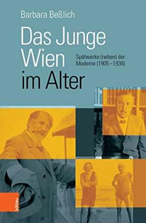 Das Junge Wien im Alter de Barbara Beßlich