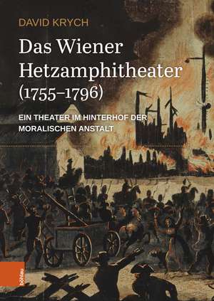 Das Wiener Hetzamphitheater (1755-1796) de David Krych