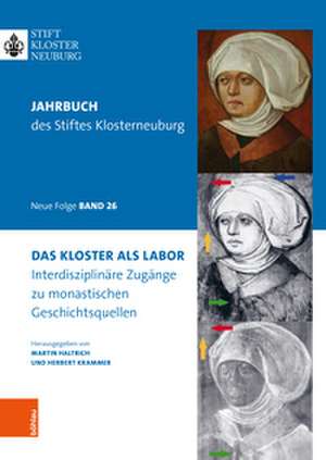 Das Kloster als Labor de Martin Haltrich