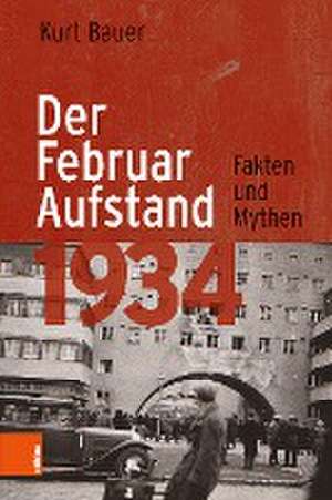 Der Februaraufstand 1934 de Kurt Bauer