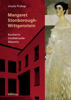 Margaret Stonborough-Wittgenstein de Ursula Prokop