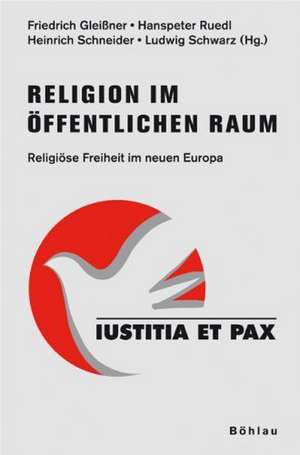 Religion im öffentlichen Raum de Friedrich Gleißner