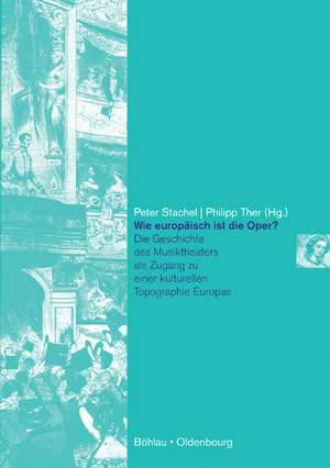 Wie europäisch ist die Oper? de Peter Stachel