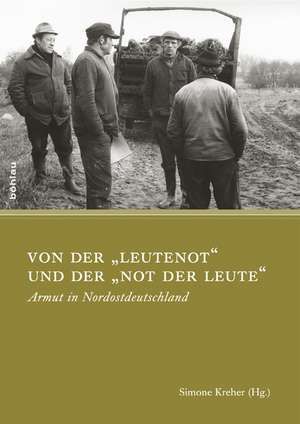 Von der "Leutenot" und der "Not der Leute" de Simone Kreher