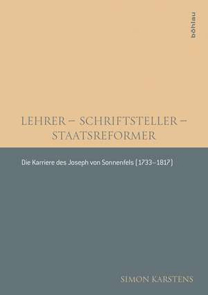 Lehrer - Schriftsteller - Staatsreformer de Simon Karstens