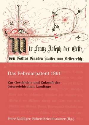 Das Februarpatent 1861 de Peter Bußjäger