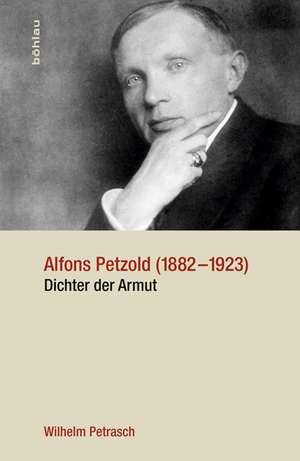 Alfons Petzold (1882-1923) de Wilhelm Petrasch