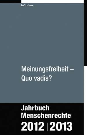 Meinungsfreiheit - Quo vadis? de Heiner Bielefeldt