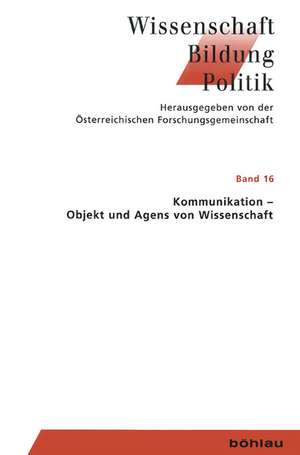 Kommunikation - Objekt und Agens von Wissenschaft de Reinhard Neck