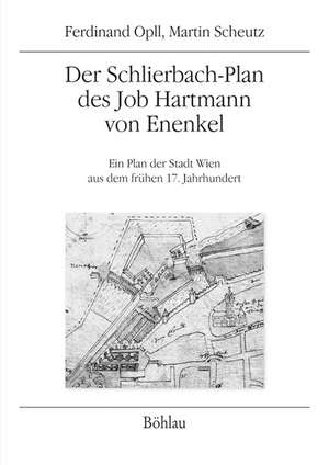 Der Schlierbach-Plan des Job Hartmann von Enenkel de Ferdinand Opll