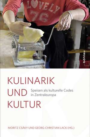 Kulinarik und Kultur de Moritz Csáky