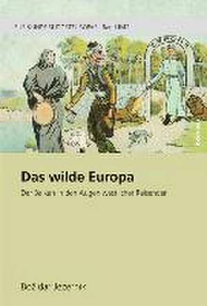 Das wilde Europa de Bozidar Jezernik