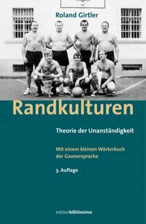 Randkulturen de Roland Girtler