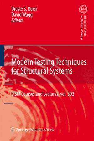 Modern Testing Techniques for Structural Systems: Dynamics and Control de Oreste S. Bursi