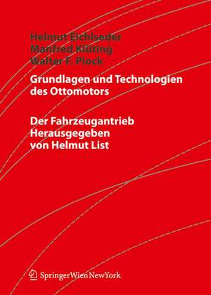 Grundlagen und Technologien des Ottomotors de Helmut Eichlseder