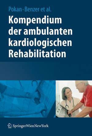 Kompendium der kardiologischen Prävention und Rehabilitation de Rochus Pokan