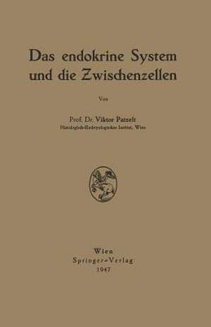 Das endokrine System und die Zwischenzellen de Victor Patzelt