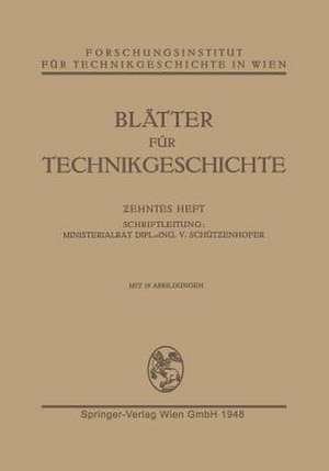 Blätter für Technikgeschichte de Ministerialrat Dipl-Ing. V. Schüt?enhofer